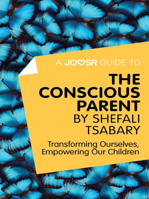 Cover image for A Joosr Guide to... the Conscious Parent by Shefali Tsabary